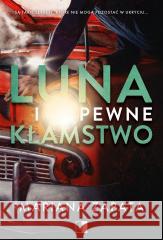 Luna i pewne kłamstwo Mariana Zapata 9788383623108 NieZwykłe Zagraniczne - książka