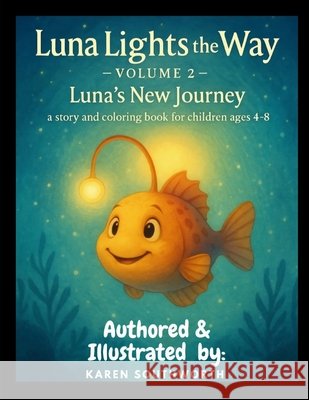 Luna Lights the Way: Luna's New Journey - Volume 2 Southworth, Karen 9798285374800 Independently Published - książka