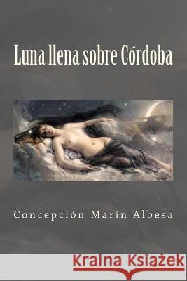 Luna Llena Sobre C Concepci Albesa 9781517642723 Createspace Independent Publishing Platform - książka