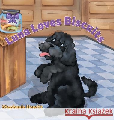 Luna Loves Biscuits Stephanie Hewitt 9780228836681 Tellwell Talent - książka