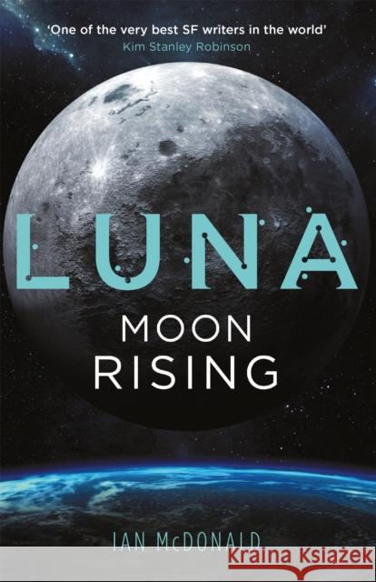 Luna: Moon Rising Ian McDonald 9781473216761 Orion Publishing Co - książka