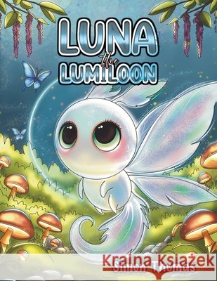 Luna the Lumiloon Simon Thomas 9781035894628 Austin Macauley - książka
