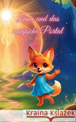 Luna und das magische Portal Stephanie Weichhold 9783690361408 Federchroniken Verlag - książka