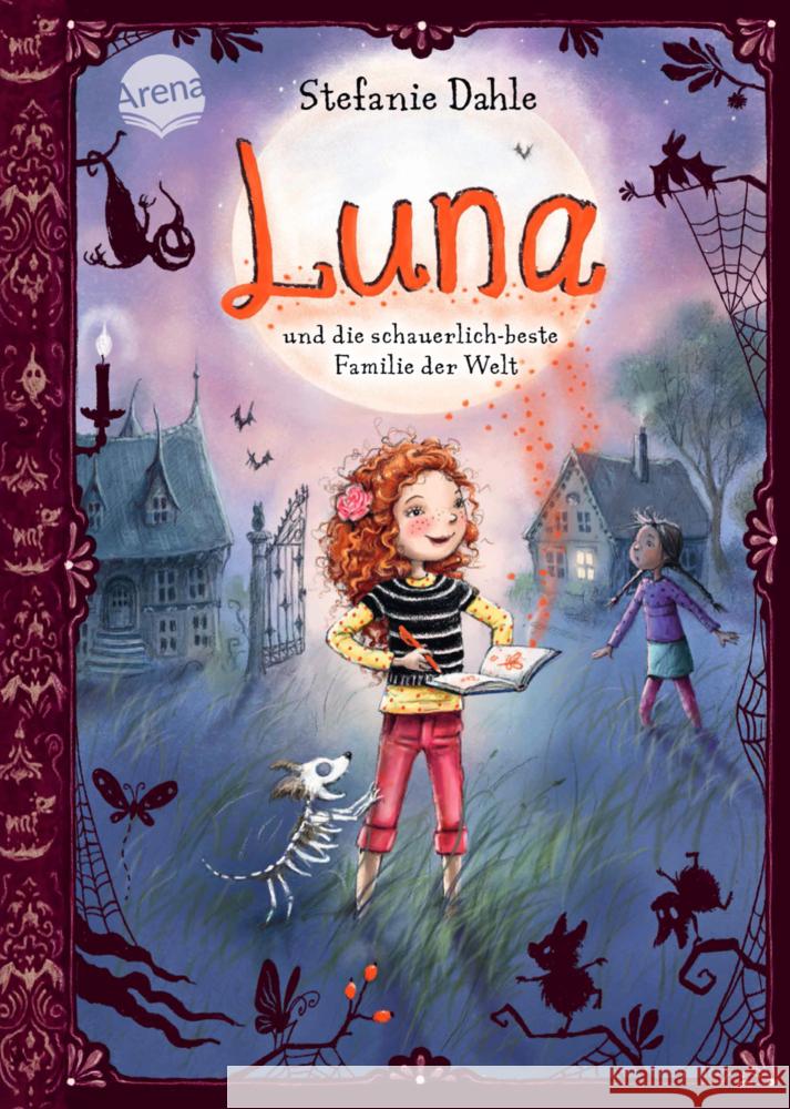 Luna und die schauerlich-beste Familie der Welt Dahle, Stefanie 9783401717470 Arena - książka