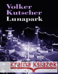 Lunapark Volker Kutscher 9788024391748 MOBA - książka