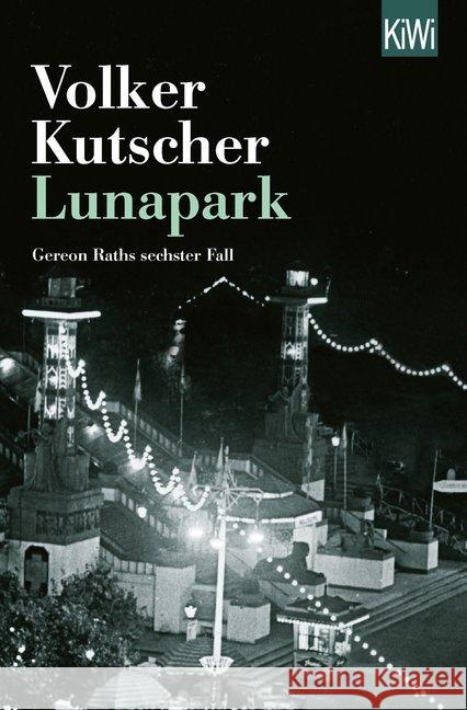 Lunapark : Gereon Raths sechster Fall Kutscher, Volker 9783462051612 Kiepenheuer & Witsch - książka