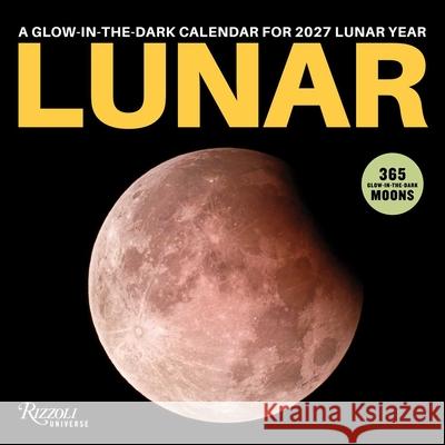 Lunar 2027 Wall Calendar Rizzoli Universe 9780789349460 Rizzoli Universe - książka