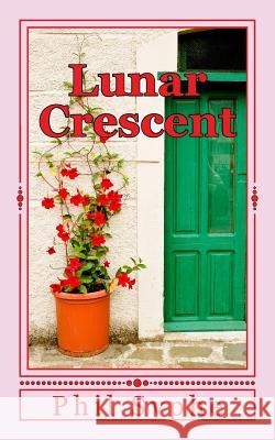Lunar Crescent Phil Syphe 9781491238738 Createspace - książka