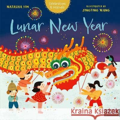 Lunar New Year Natasha Yim Jingting Wang 9780711287136 Words & Pictures - książka