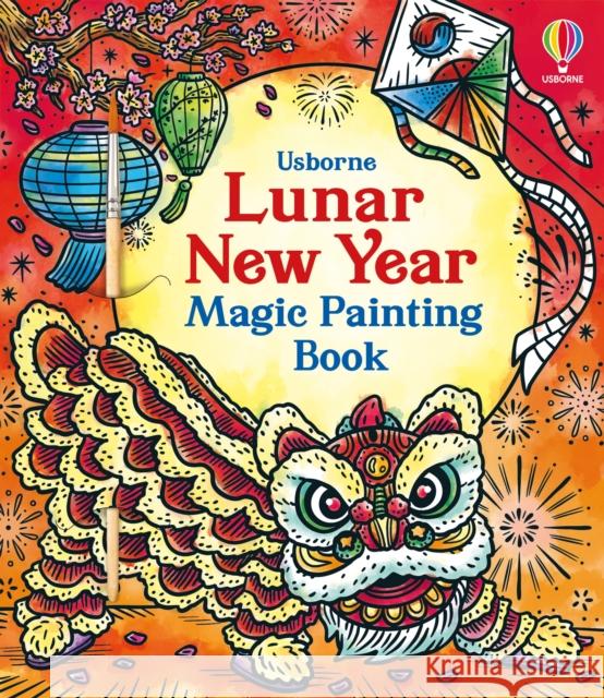 Lunar New Year Magic Painting Book Chiu, Amy 9781803701110 Usborne Publishing Ltd - książka