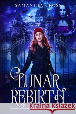 Lunar Rebirth Cross Samantha Cross 9798635723678 Independently published - książka