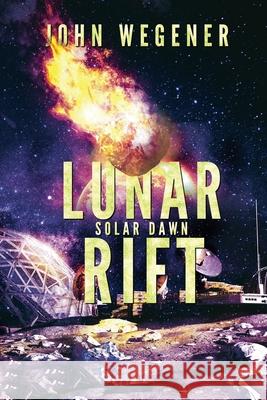 Lunar Rift John Wegener 9798224679652 Prosolin - książka