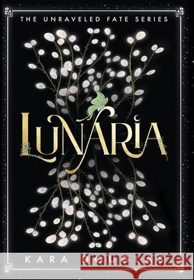 Lunaria Kara Douglas 9798988577218 Convallaria Publishing - książka