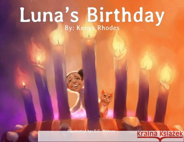 Luna's Birthday Kenya Rhodes S. C. Watson 9781087863863 Kenya Rhodes - książka