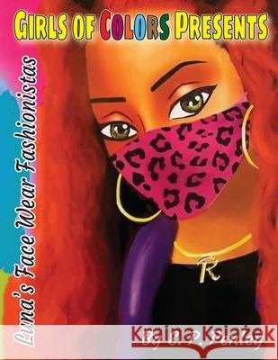 Luna's Face Wear Fashionistas E. P. Penley 9780578377254 Willie James Books LLC - książka