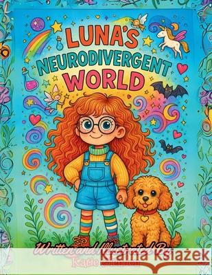 Luna's Neurodivergent World Katie Glendon 9781919265407 Odd Socks Publishing - książka