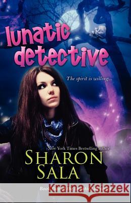 Lunatic Detective Sharon Sala   9781611940435 Bell Bridge Books - książka