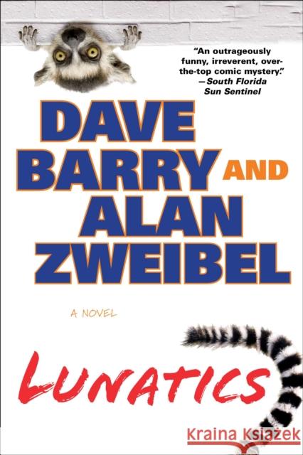 Lunatics Dave Barry Alan Zweibel 9780425253373 Berkley Publishing Group - książka