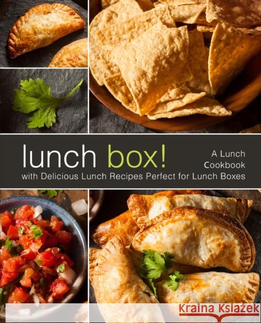 Lunch Box!: A Lunch Cookbook with Delicious Lunch Recipes Booksumo Press 9781720831631 Createspace Independent Publishing Platform - książka