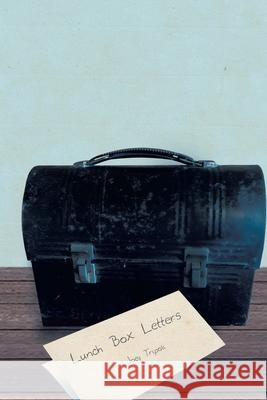 Lunch Box Letters Joey Tripoli 9781645595199 Covenant Books - książka