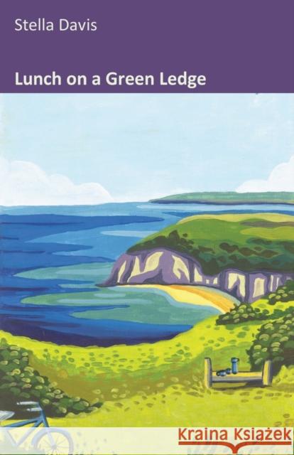 Lunch on a Green Ledge Stella Davis 9781913432607 Stairwell Books - książka