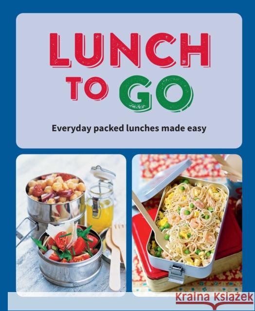 Lunch to Go: Everyday Packed Lunches Made Easy Ryland Peters & Small 9781788795005 Ryland, Peters & Small Ltd - książka