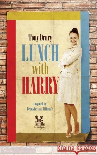 Lunch With Harry Drury, Tony 9781910040102 City Fiction - książka