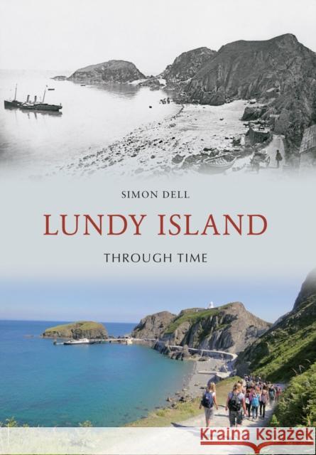 Lundy Island Through Time Simon Dell 9781445600741 Amberley Publishing - książka