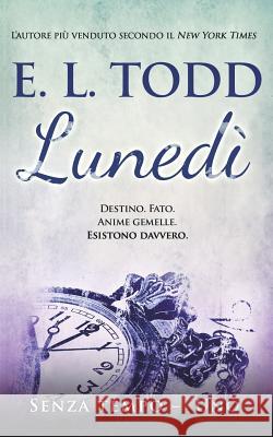 Lunedì Todd, E. L. 9781724845658 Createspace Independent Publishing Platform - książka