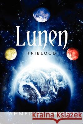 Lunen: Triblood Ahmed Al-Sheikh 9781479359714 Createspace - książka