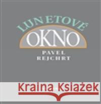 Lunetové okno Pavel Rejchrt 9788087081624 Stefanos - książka