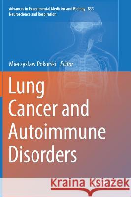 Lung Cancer and Autoimmune Disorders Mieczyslaw Pokorski 9783319097510 Springer - książka