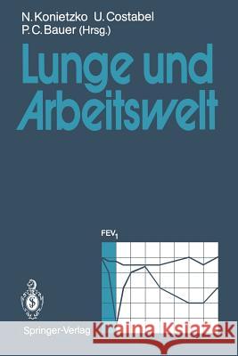 Lunge und Arbeitswelt Nikolaus Konietzko, Ulrich Costabel, Peter C. Bauer 9783540520771 Springer-Verlag Berlin and Heidelberg GmbH &  - książka