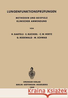 Lungenfunktionsprüfungen: Methoden Und Beispiele Klinischer Anwendung Bartels, H. 9783642529849 Springer - książka