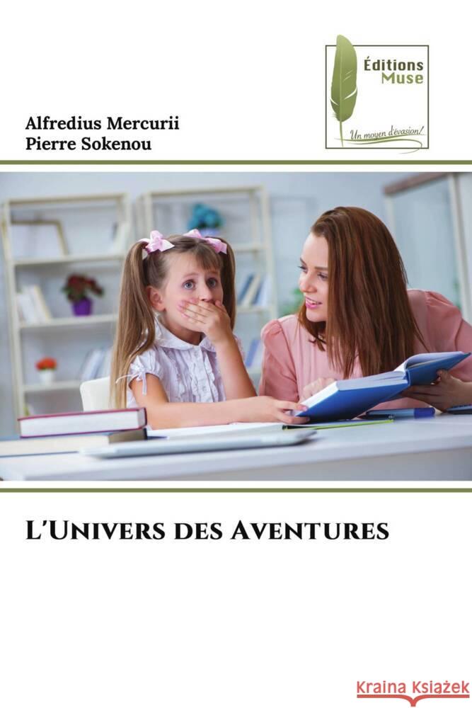 L'Univers des Aventures Mercurii, Alfredius, Sokenou, Pierre 9786204959450 Éditions Muse - książka