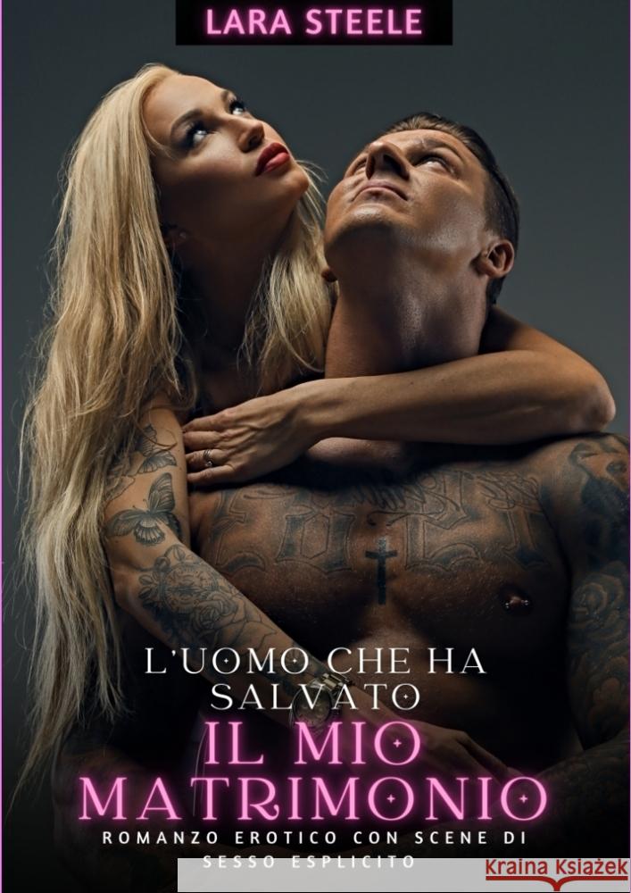 L'uomo che ha salvato il mio matrimonio Steele, Lara 9783384246493 Lara Steele - książka