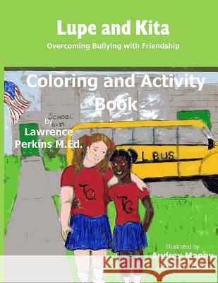 Lupe and Kita Coloring and Activity Book Lawrence Perkin 9781499239959 Createspace - książka