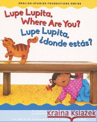 Lupe Lupita Where Are You?/Lupe Lupita, ¿dónde Estás? Mendoza, Gladys Rosa 9781945296055 Garden Learning - książka