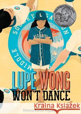 Lupe Wong Won't Dance Donna Barba Higuera 9781646141609 Levine Querido - książka