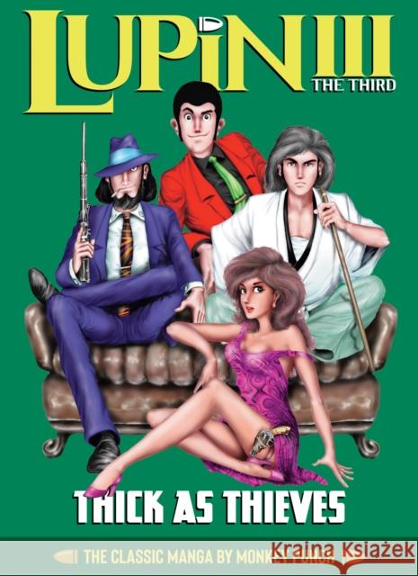 Lupin III (Lupin the 3rd): Thick as Thieves - The Classic Manga Collection Monkey Punch 9781685797058 Seven Seas - książka