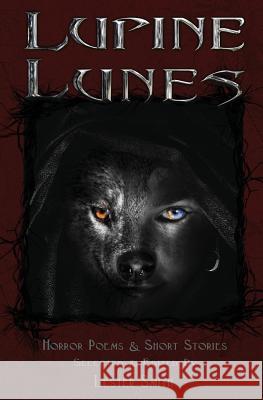 Lupine Lunes: Horror Poems & Short Stories Lester W. Smith 9781540666390 Createspace Independent Publishing Platform - książka