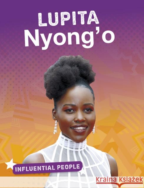 Lupita Nyong'o Stephanie Watson 9781474793803 Capstone Global Library Ltd - książka