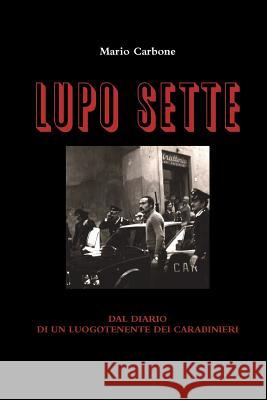Lupo Sette Mario Carbone 9780244392413 Lulu.com - książka