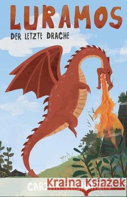 Luramos - Der letzte Drache Carina Zacharias 9783960743750 Papierfresserchens Mtm-Verlag - książka