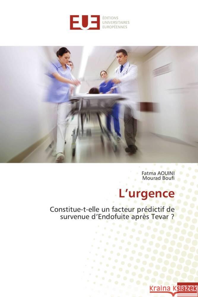 L'urgence AOUINI, Fatma, Boufi, Mourad 9786138458487 Éditions universitaires européennes - książka