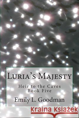 Luria's Majesty Emily L. Goodman 9781500104276 Createspace - książka