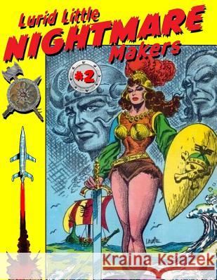 Lurid Little Nightmare Makers: Volume Two: Comics from the Golden Age Matthew H. Gore 9780692211335 Boardman Books - książka