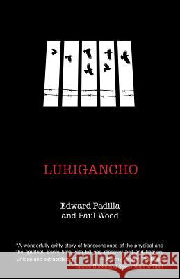 Lurigancho MR Edward Padilla MR Paul Wood 9780970620057 Flying Rabbit Press - książka