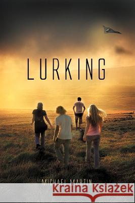 Lurking Michael Martin 9781465341679 Xlibris Corporation - książka