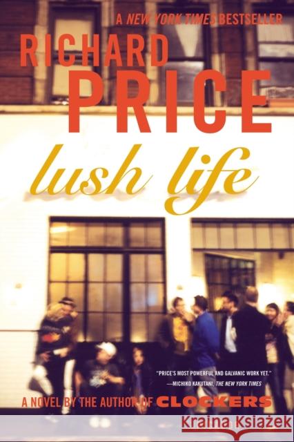 Lush Life Richard Price 9780312428228 Picador USA - książka